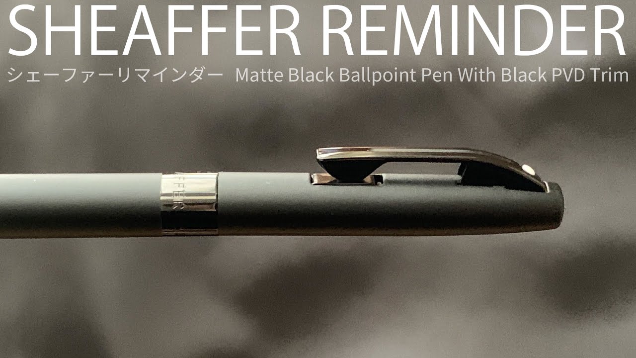 SHEAFFER REMINDER｜シェーファー リマインダー ボールペン
