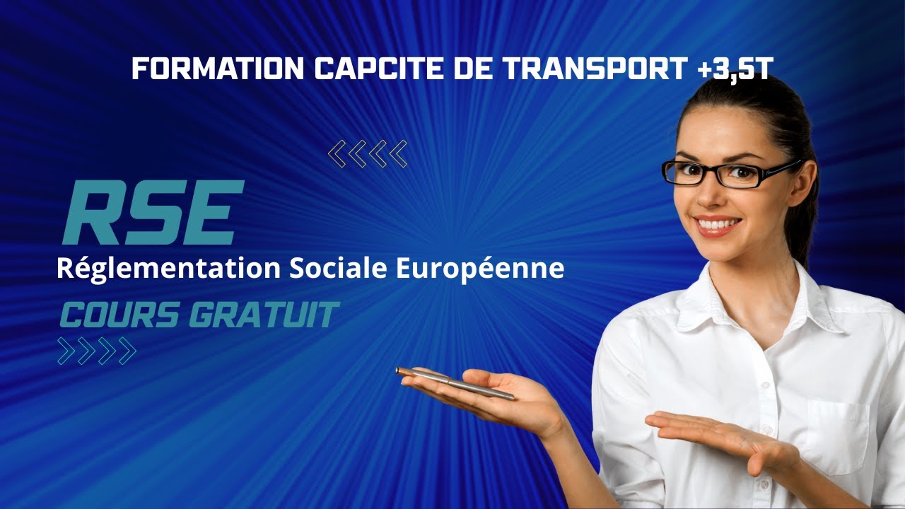 RSE & Transport : Ce que vous devez savoir pour réussir votre capacité +3,5 tonnes !