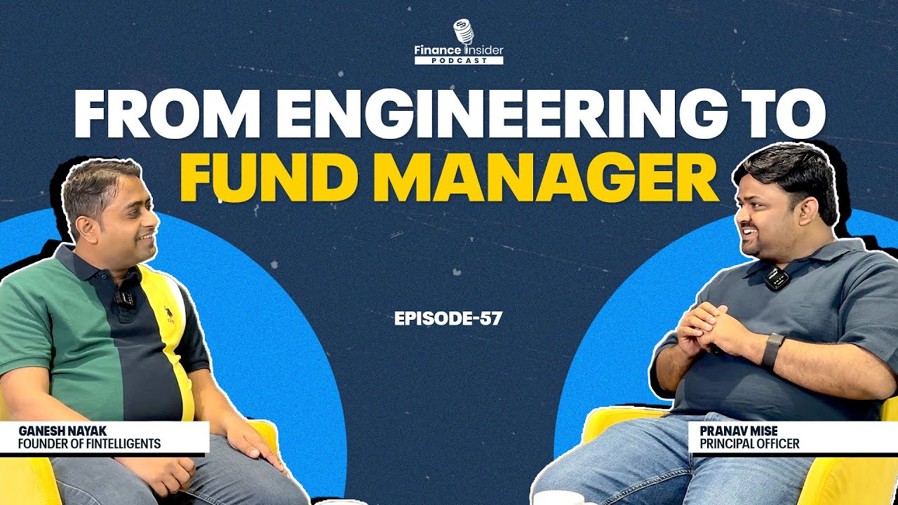 From Engineering to Fund Manager! Ft. Pranav Mise | Ep.57  Finance Insider Podcast