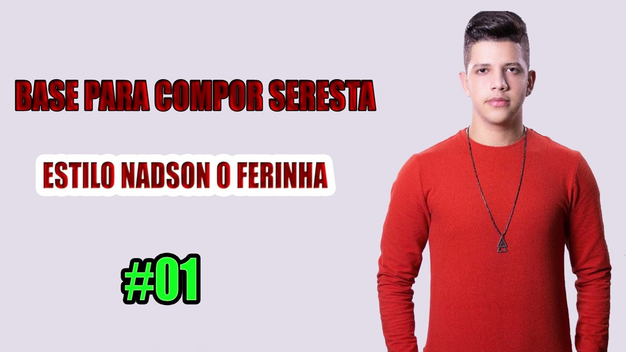 BASE PARA COMPOR SERESTA PEGADA NADSON  O FERINHA #01