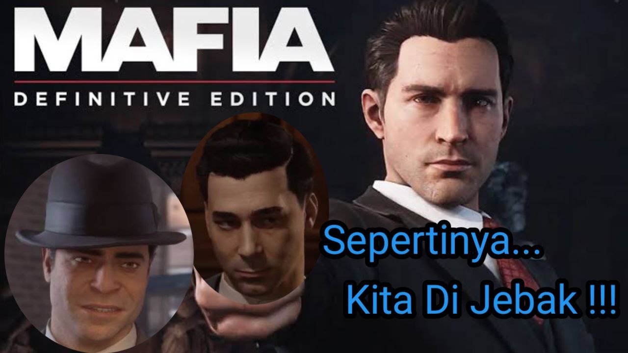 Loh Kita Sekarang Punya Saingan ??? - Mafia Definitive Edition (part 6)
