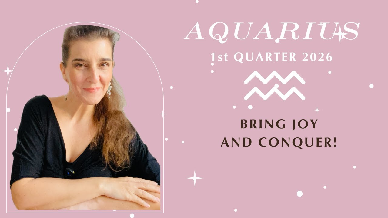Aquarius 1st Quarter  2026 ✨ BRING JOY AND CONQUER! ✨ Sun, Moon & Rising