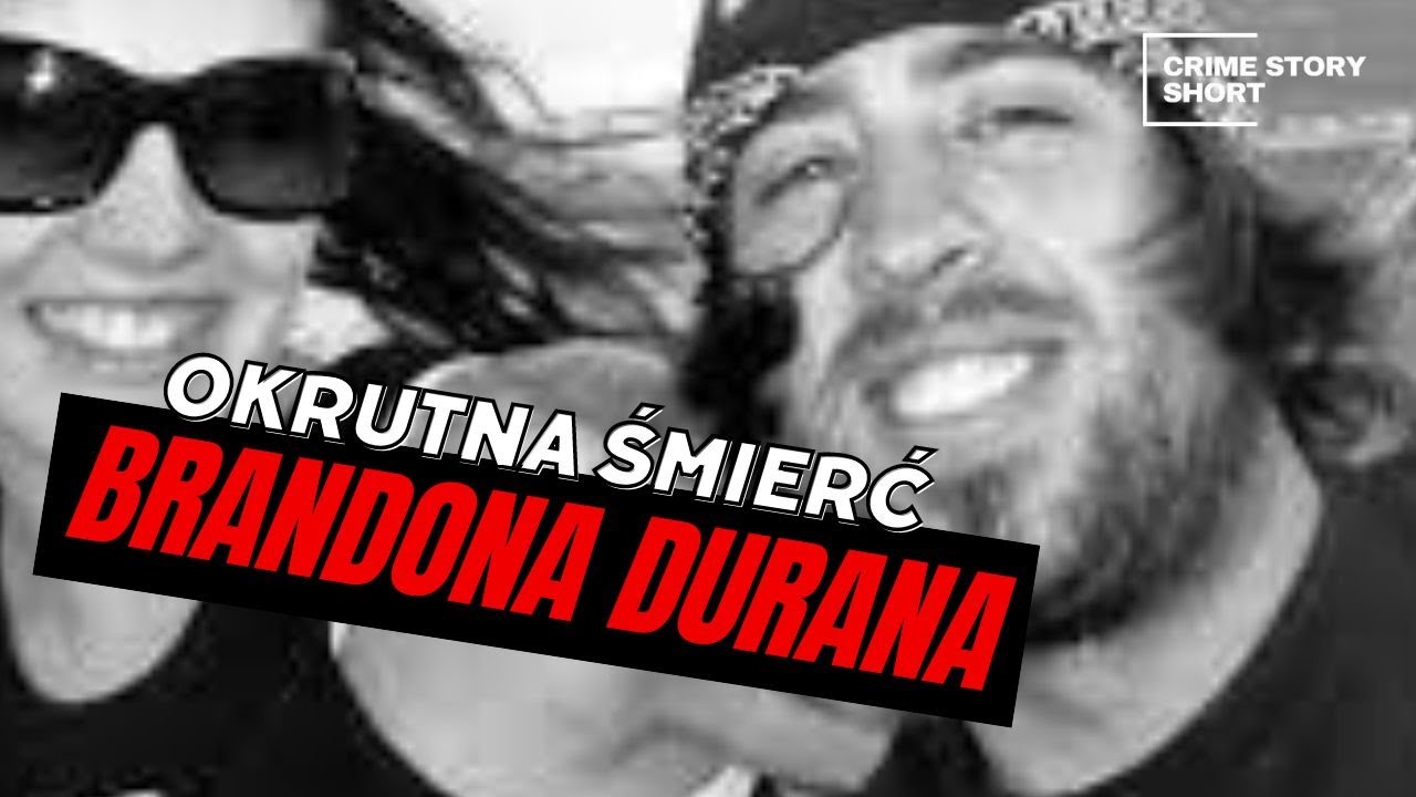 Okrutna śmierć Brandona Durana 🎧 PODCAST KRYMINALNY