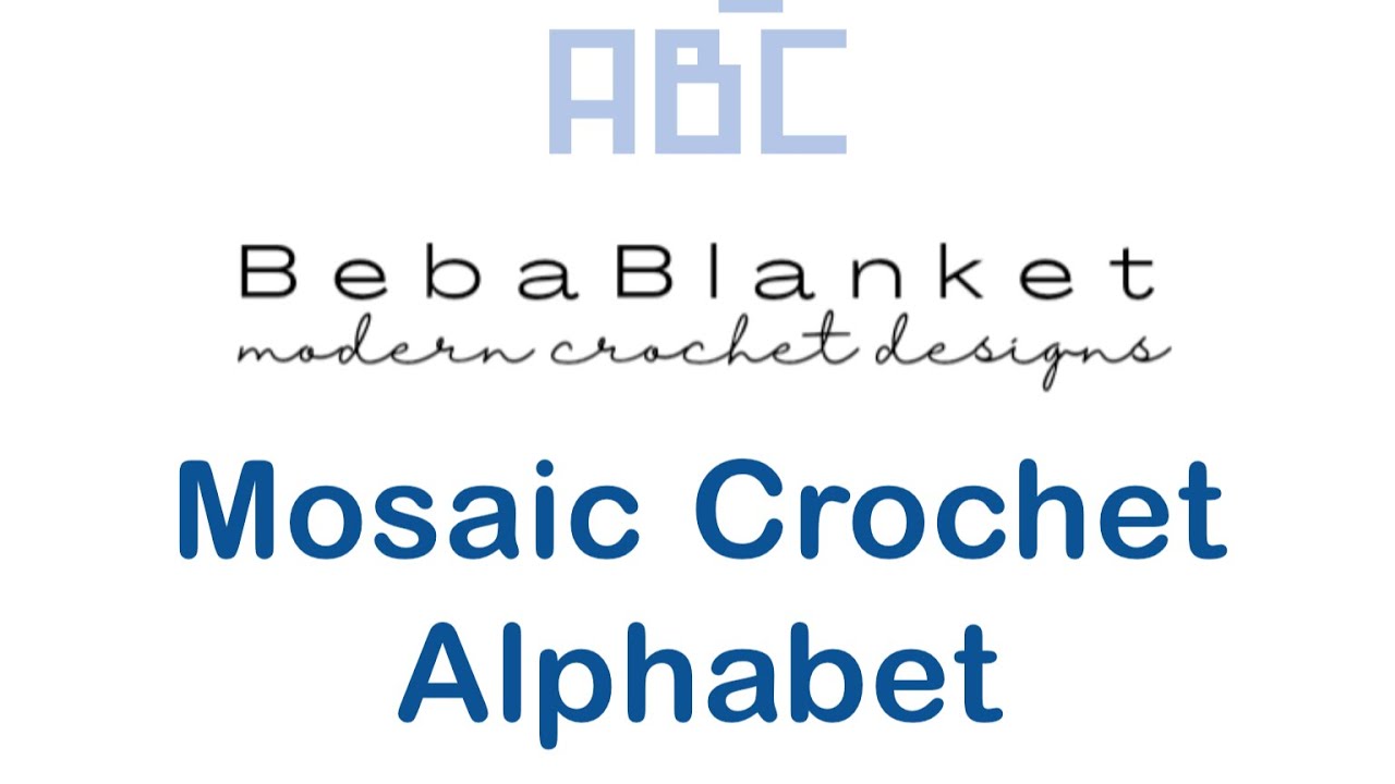 Mosaic Crochet Alphabet Special Stitches