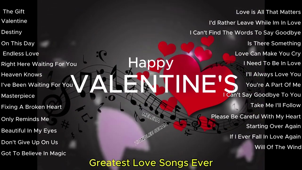 VALENTINE'S_ Greatest Love Songs Ever _Sweet Memories