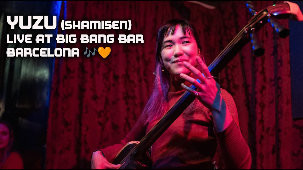 🇩🇪 Yuzu (Shamisen) — Live in der Big Bang Bar, Barcelona 🎶🧡