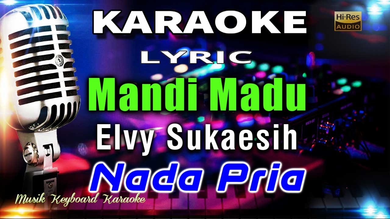 Mandi Madu - Nada Pria Karaoke Tanpa Vokal