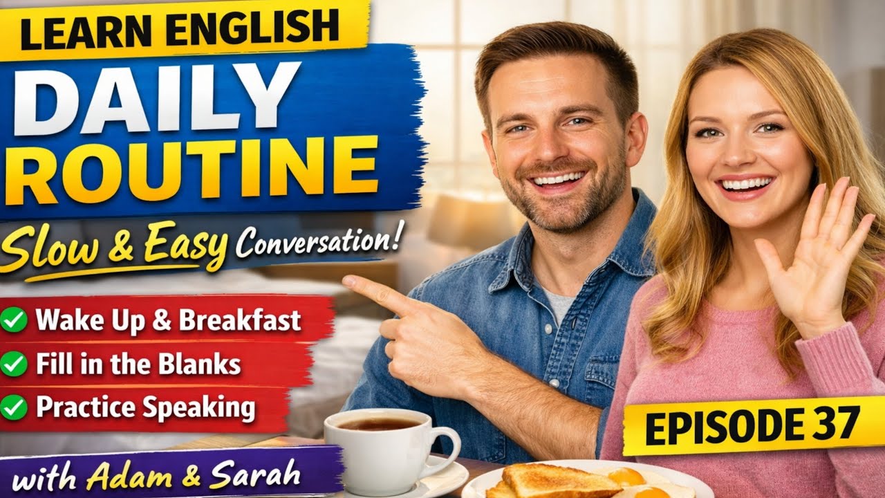 Learn English Episode 37 | Slow Natural English for Beginners | Daily Routine Pract