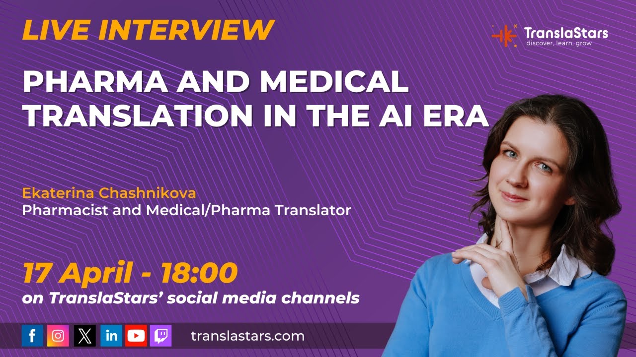 Pharma and Medical Translation in the AI Era - Interview with Ekaterina Chashnikova