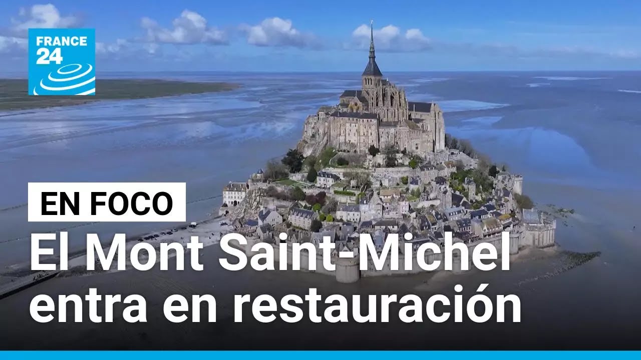 El Monte Saint-Michel, tesoro histórico francés en restauración • FRANCE 24 Español