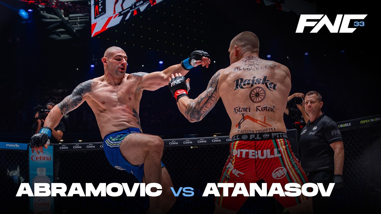 ABRAMOVIC vs ATANASOV  | FULL FIGHT | FNC 33 powered by SuperSport | Zagreb