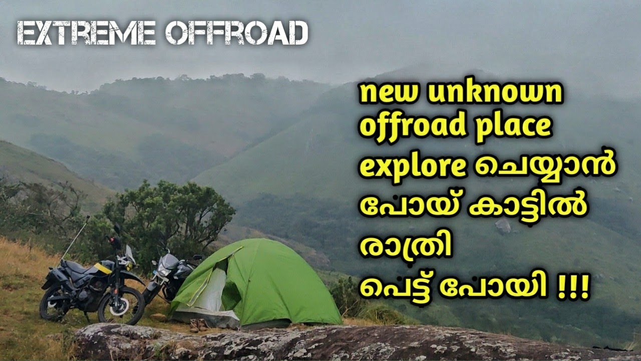 offroading to an unknown location in idukki went wrong | lost in forest | tent stay at night 😩😩