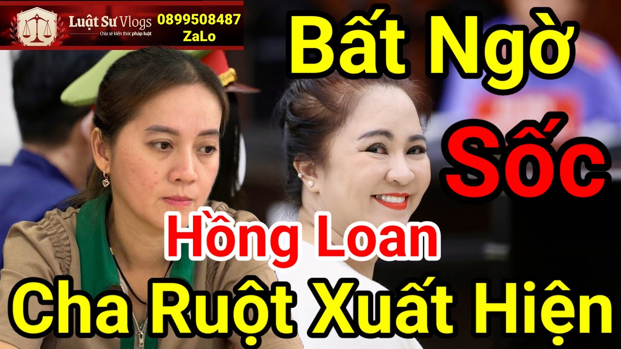 Hồng Loan Con Vũ Linh Bị Vạch Trần Có Người Nhận Là Cha Ruột ? Luật Sư Vlogs