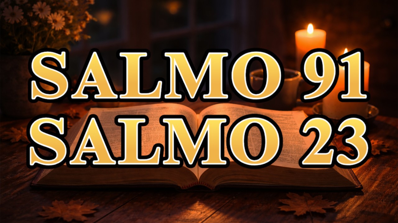 SALMO 91 E SALMO 23 | ORAÇÃO A SÃO MIGUEL ARCANJO PROTEÇÃO