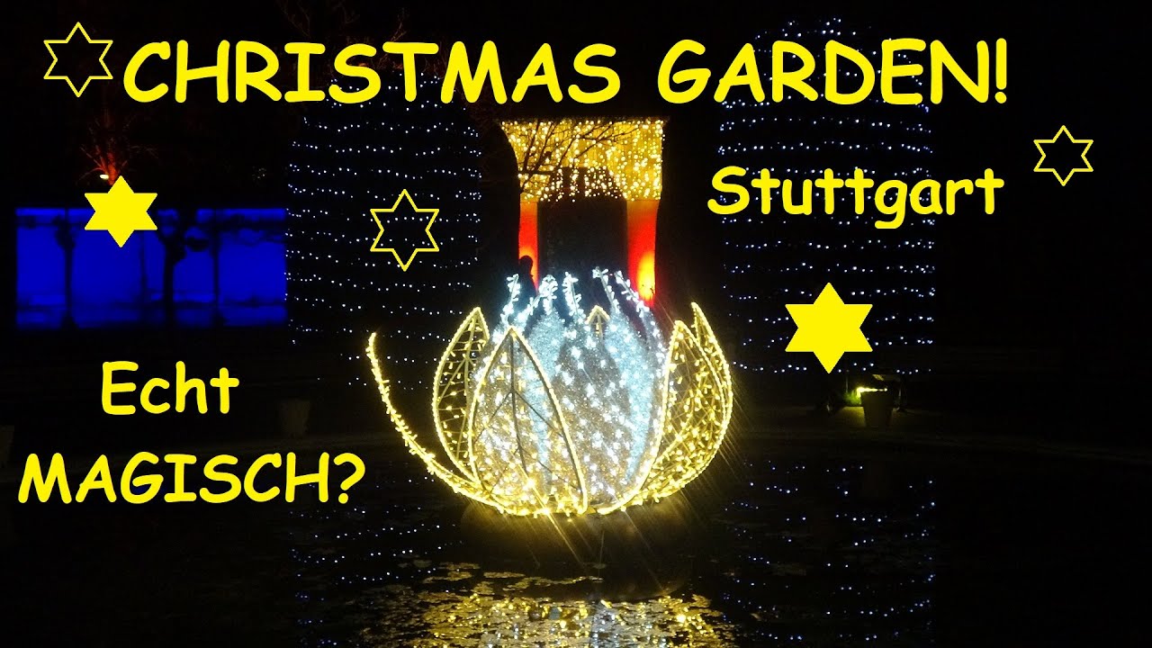 CHRISTMAS GARDEN Stuttgart 2024 I Echt MAGISCH? 🌠 🌟🎄😍