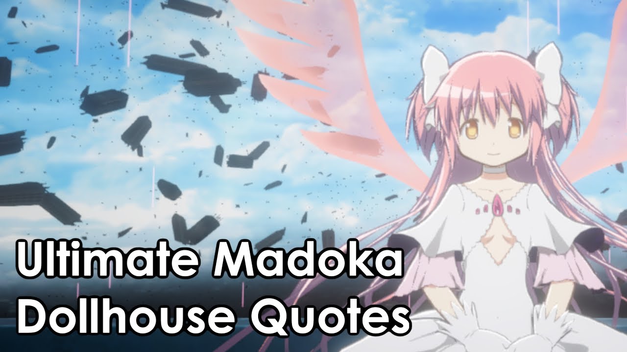 Ultimate Madoka - Dollhouse Quotes
