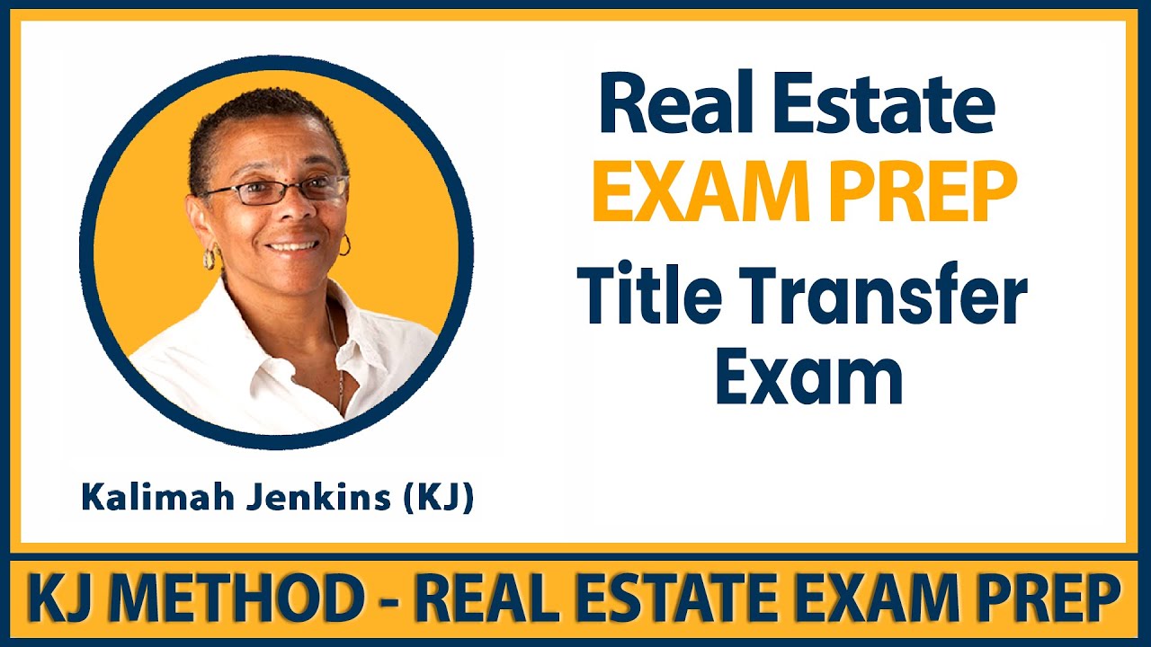 Real Estate Exam Prep – Title Transfer Exam