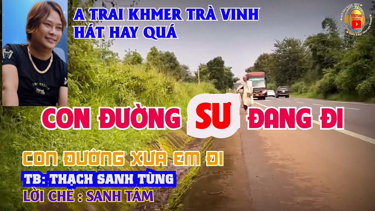 Anh Trai Khomer Trà Vinh Hát Về Sư Minh Tuệ | Con Đường Sư Đang Đi | Thạch Sanh Tùng