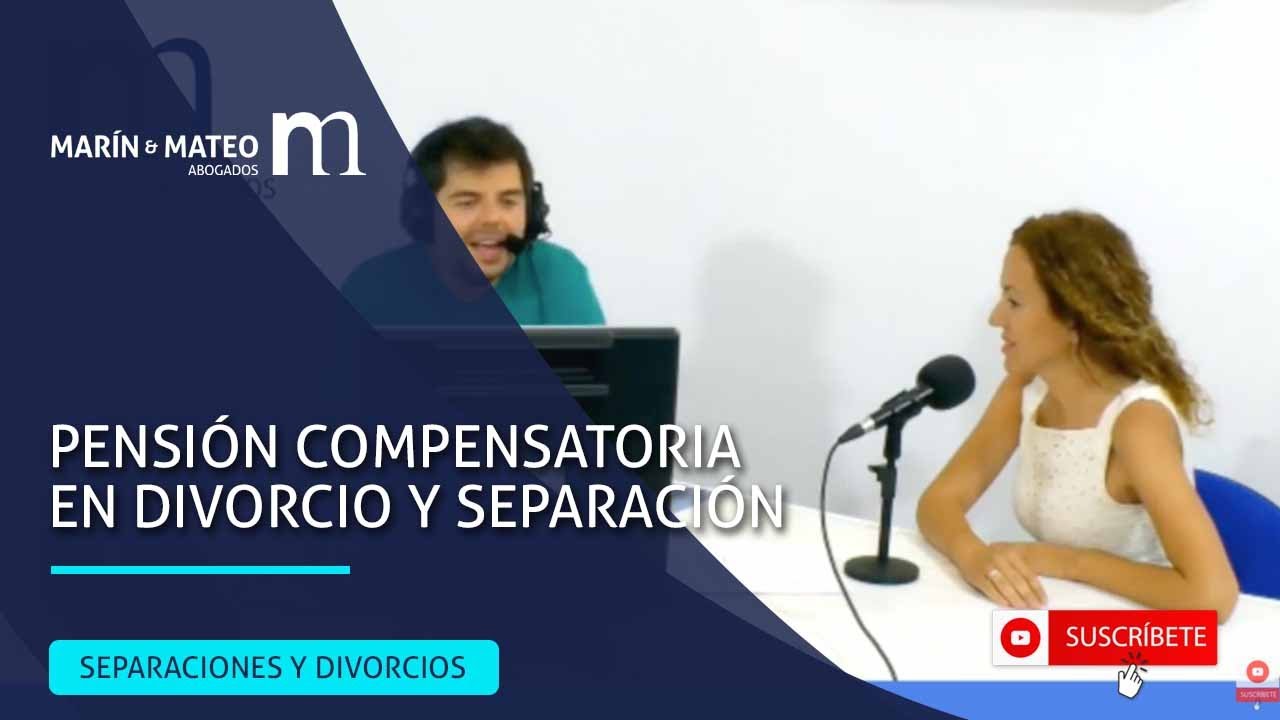 Pensión Compensatoria en Divorcio y Separación