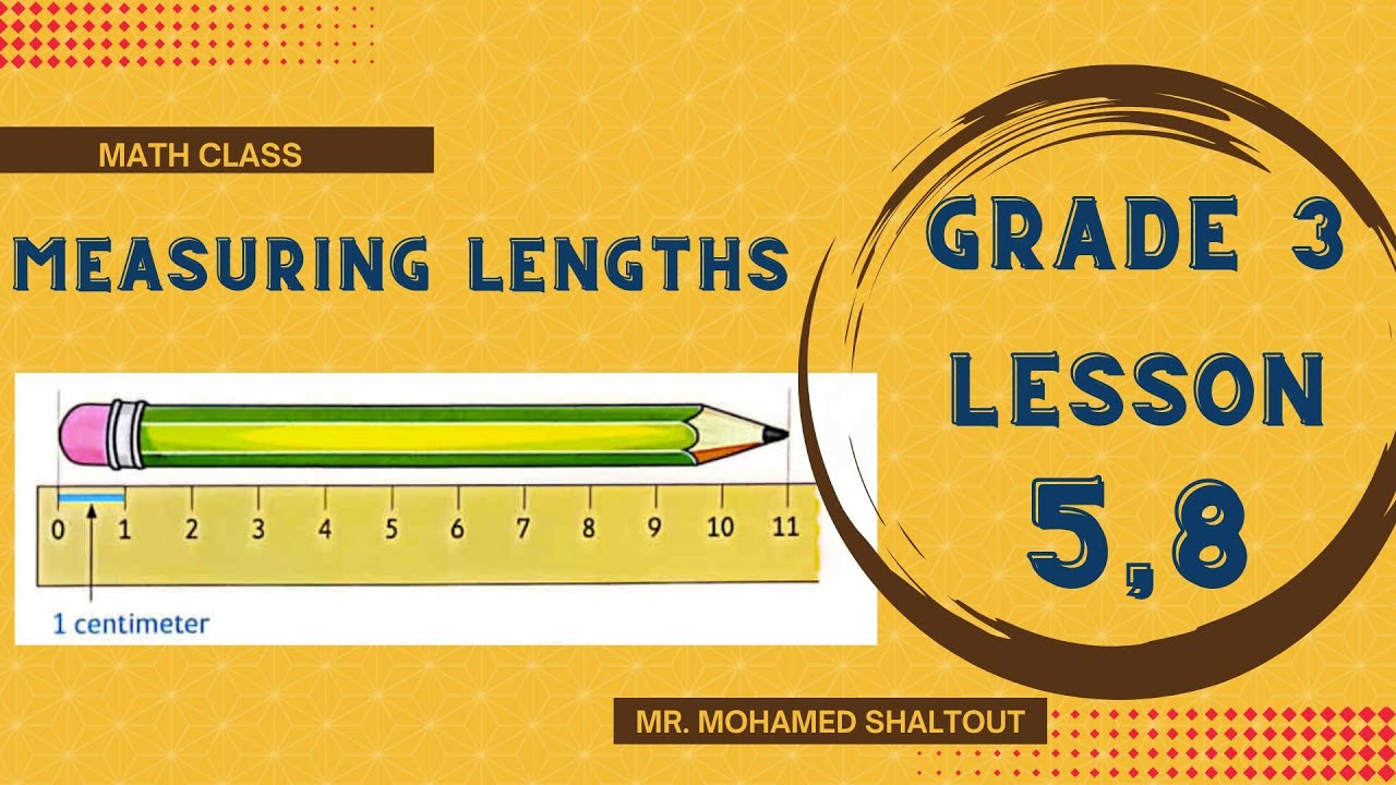 Measuring Lengths - Math Grade 3 - 2023 قياس الأطوال - الصف الثالث