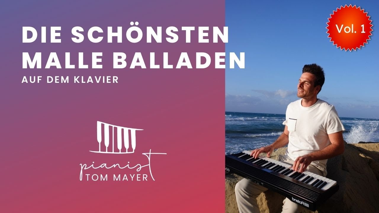Die schönsten Malle Balladen auf dem Klavier (mit Layla, Lea, Olivia uvm.)