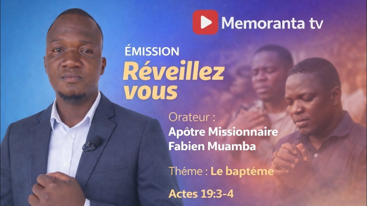 Apôtre Fabien Mwamba_Le baptême_Emission Réveillez-vous