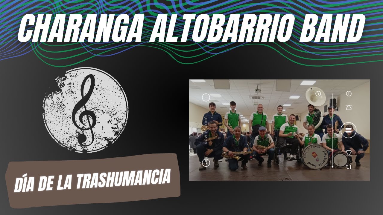 DÍA DE LA TRASHUMANCIA, MURILLO EL FRUTO - CHARANGA ALTOBARRIO BAND