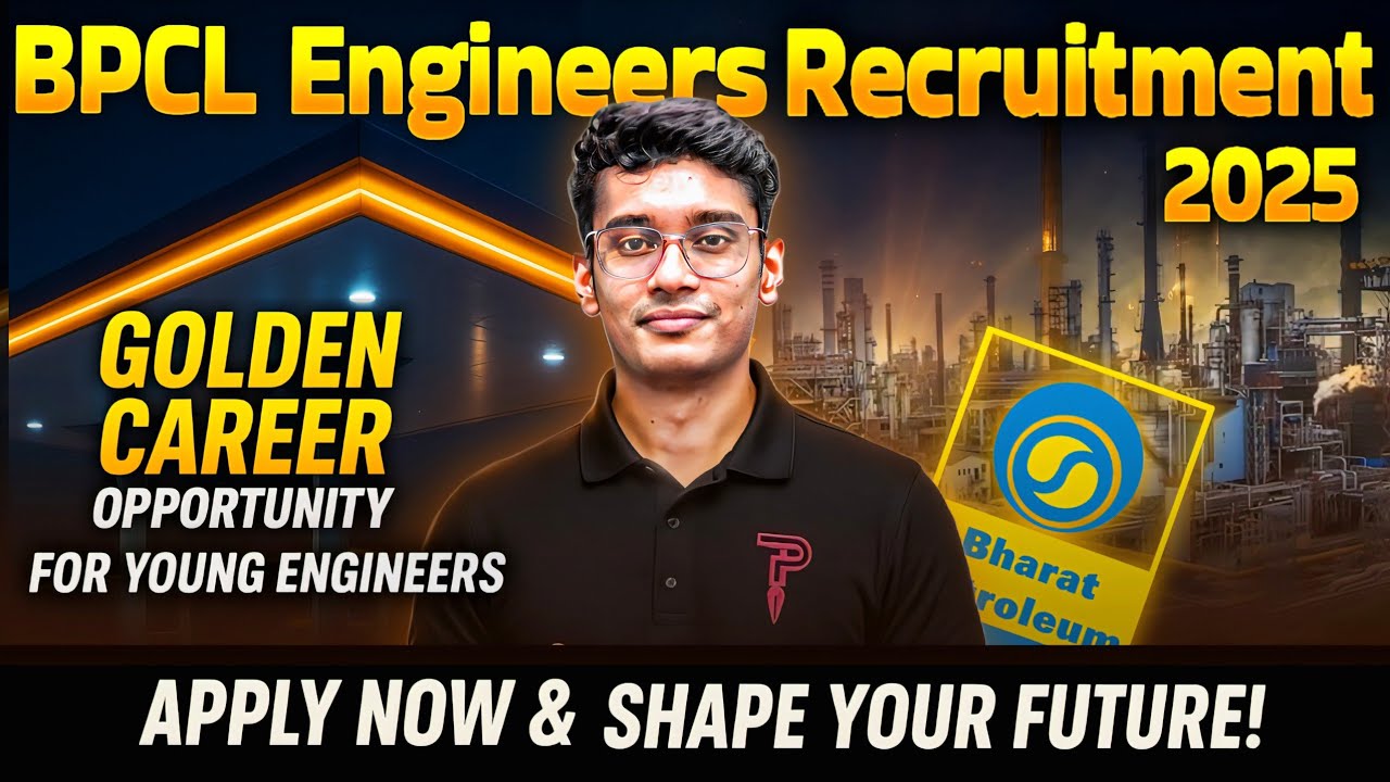 🚨 BPCL Recruitment 2025 | Golden Opportunity for Engineers 👷&zwj;♂️🔥 | Eligibility, Posts & Selection