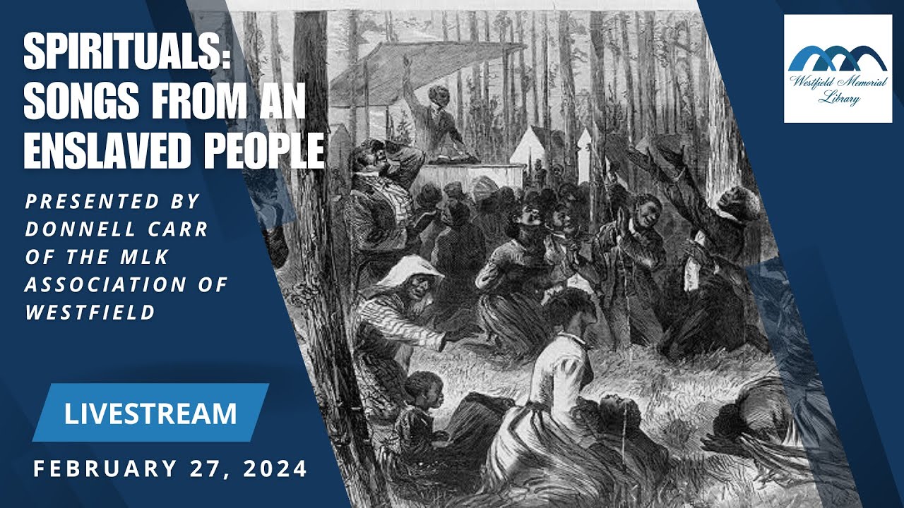 Spirituals: Songs From an Enslaved People