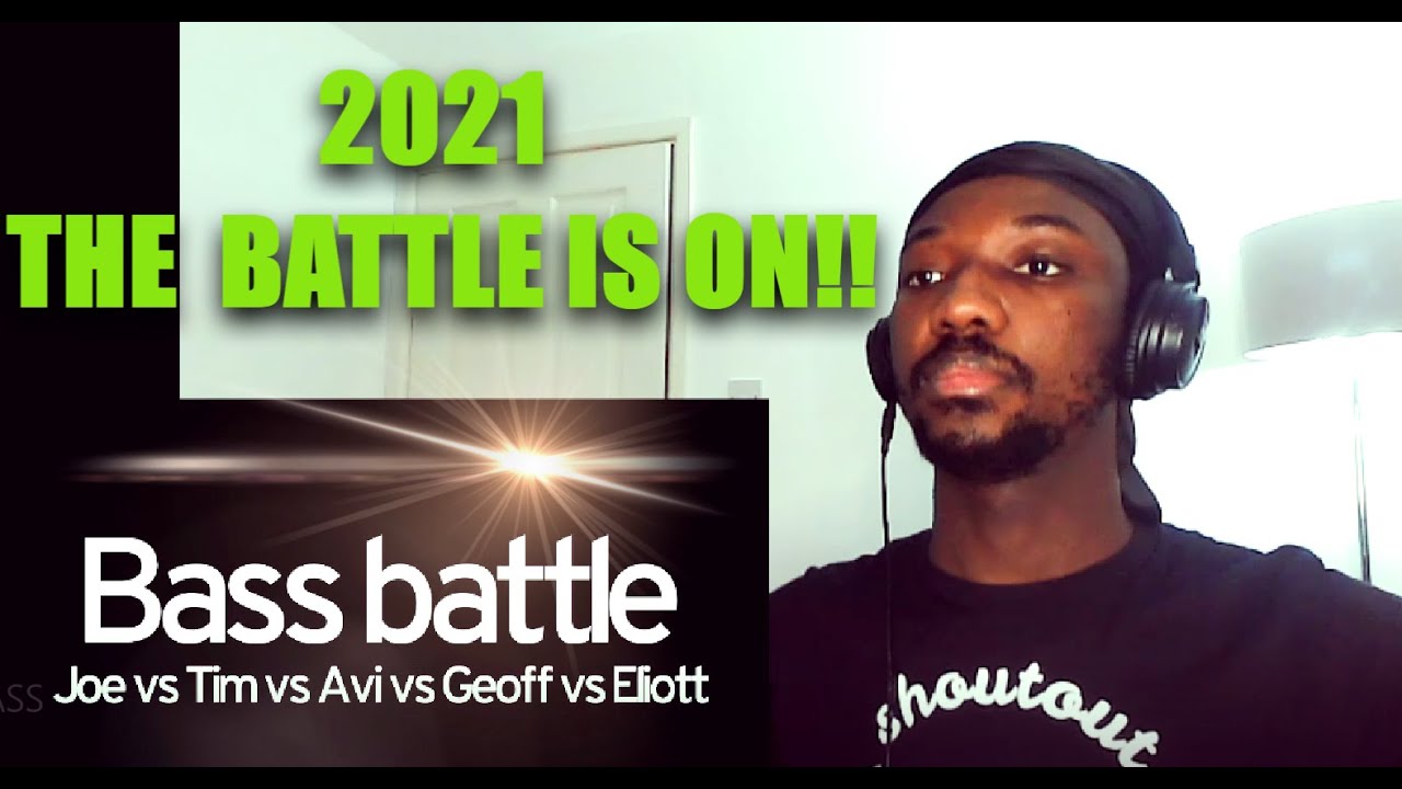 QOFYREACTS To 2021 Bass Battle [Joe vs Tim vs Avi vs Geoff vs Elliott] Low notes only E2-C0