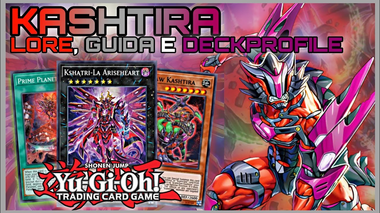 KASHTIRA || LORE, GUIDA E DECKPROFILE [Yu-gi-oh! ITA]
