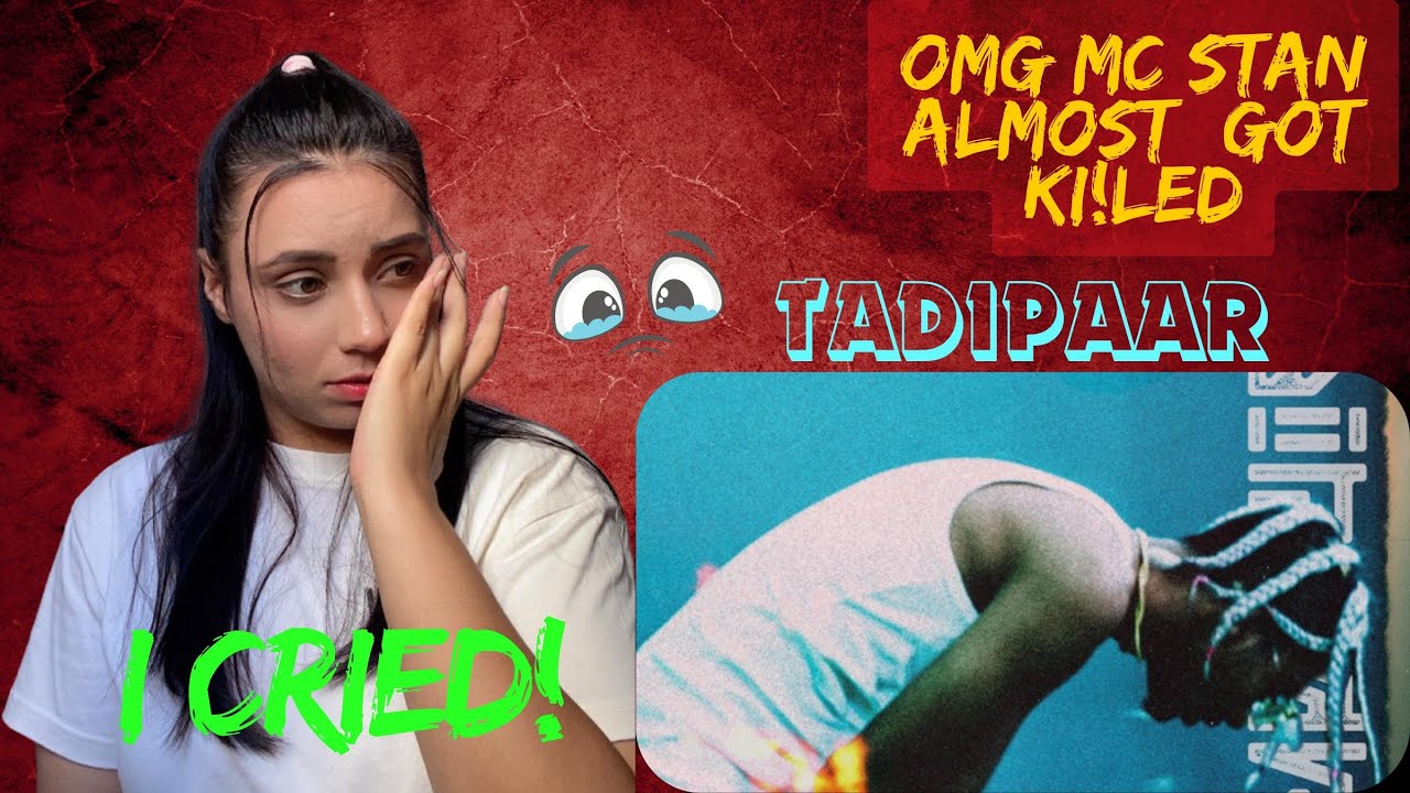 MC STAN - TADIPAAR | OFFICIAL MUSIC VIDEO | PAKISTANI REACTS