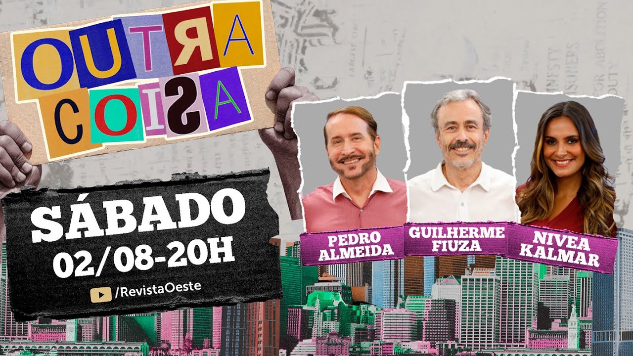 OUTRA COISA, com GUILHERME FIUZA - 02/08/2025
