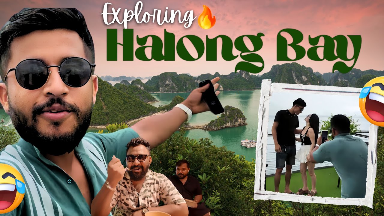 ಹೊಸ Camera Clarity ನೋಡ್ರಪ್ಪ🤩| Exploring Halong Bay | Vietnam P-7