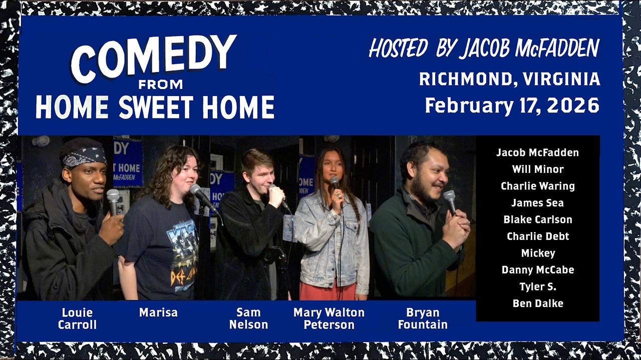 Comedy from Home Sweet Home - 2026 Feb. 17 - Richmond, Virginia