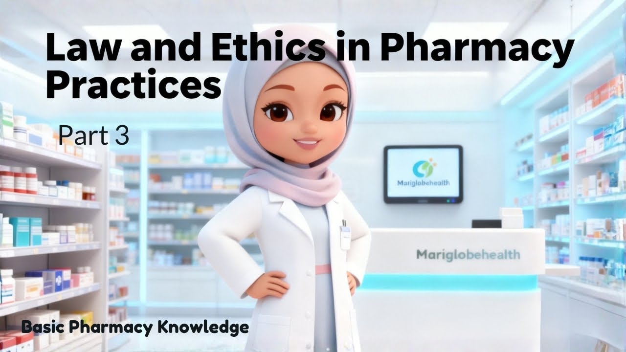 Law and Ethics in Pharmacy Practice (Part 3) | Controlled Substances, FDA, and Modern Pharmacy
