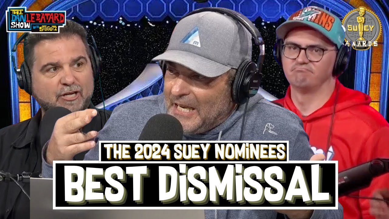 2024 SUEY AWARD NOMINEES: BEST DISMISSAL | The Dan Le Batard Show with Stugotz