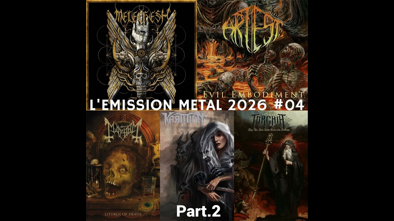 EMISSION METAL 2026 #04 Part.2: Melechesh, Mayhem, Art Est, Karmian, Torchia