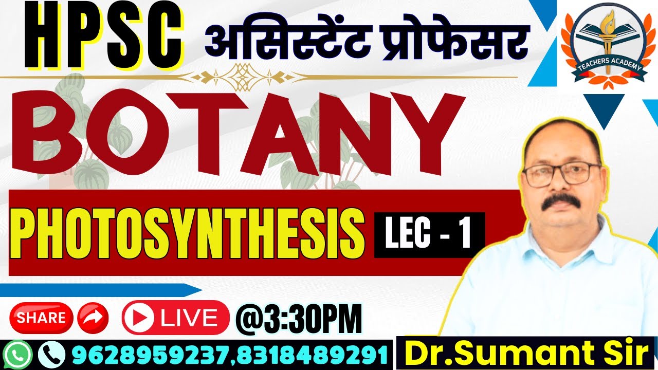 HPSC Assistant Professor Botany 2024  |HARYANA ASSISTANT PROFESSOR| PHOTOSYNTHESIS LEC 1