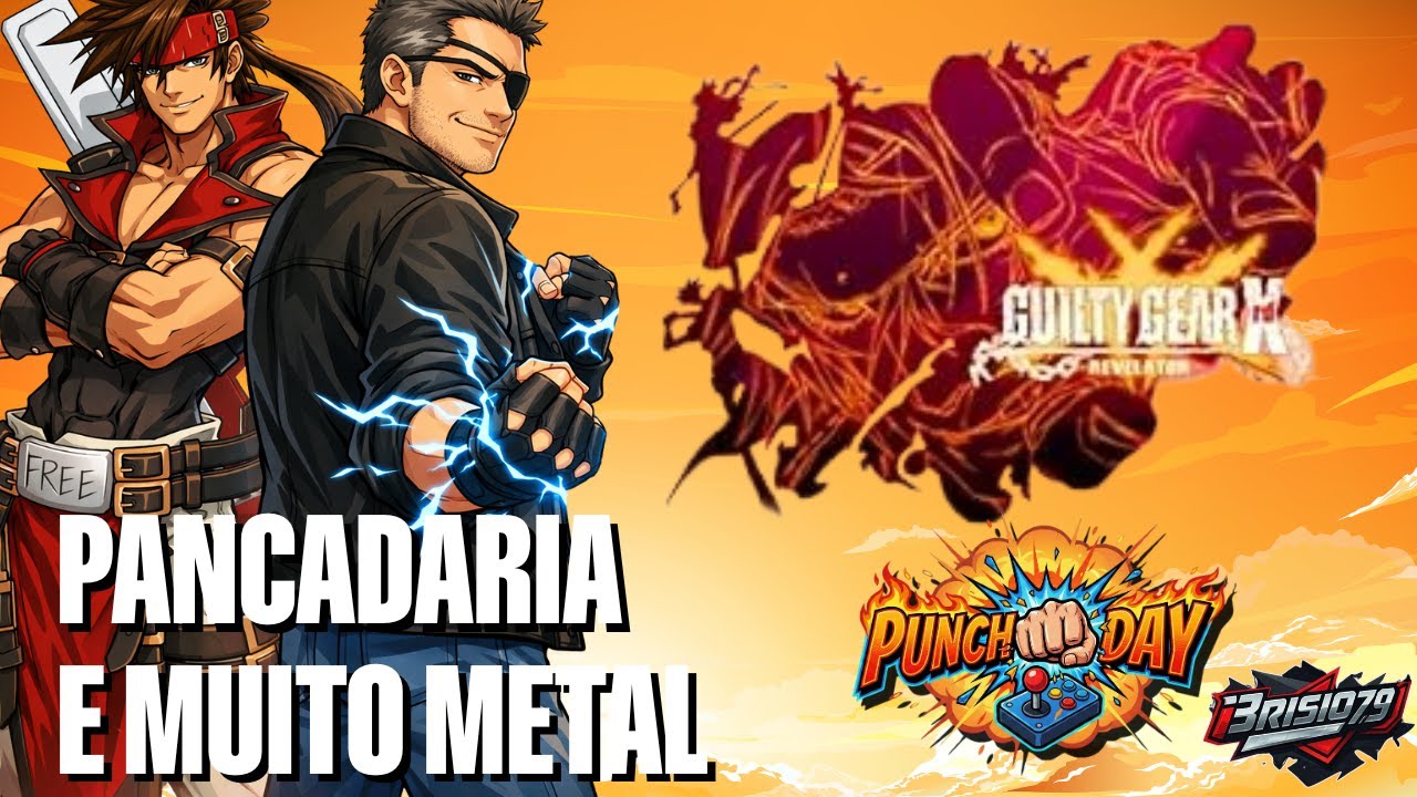 Guilty Gear Xrd Revelator / Metal e Muita Diversão!