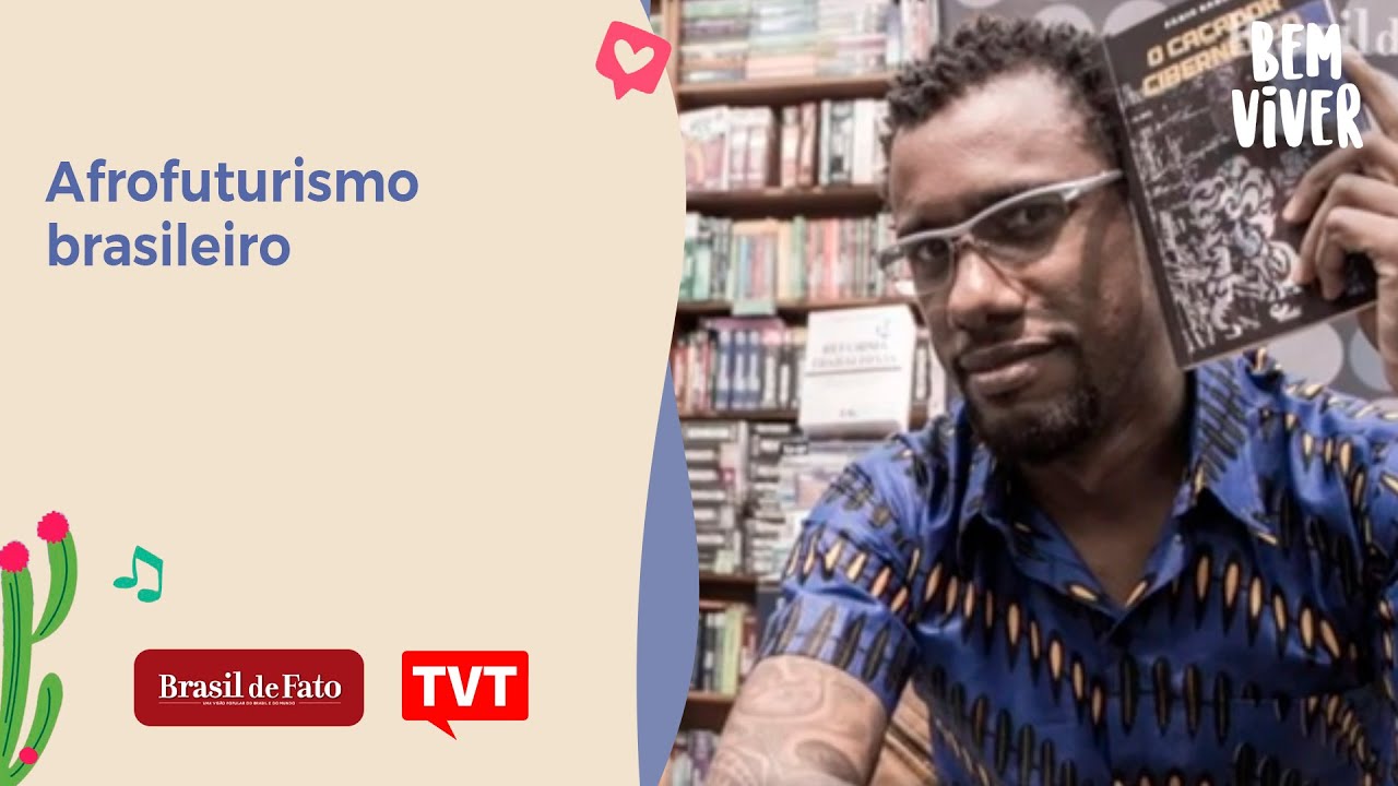 Afrofuturismo brasileiro - Bem Viver