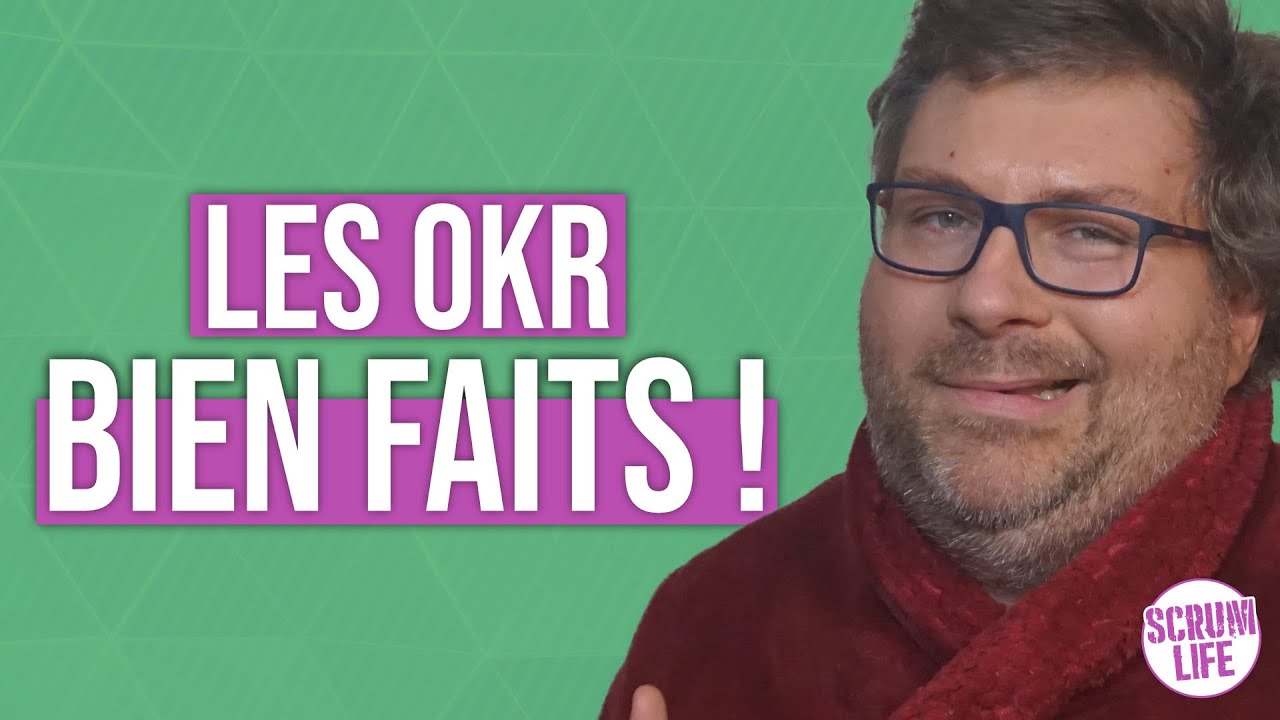 Bien utiliser les OKR ! Objective Key Results selon 