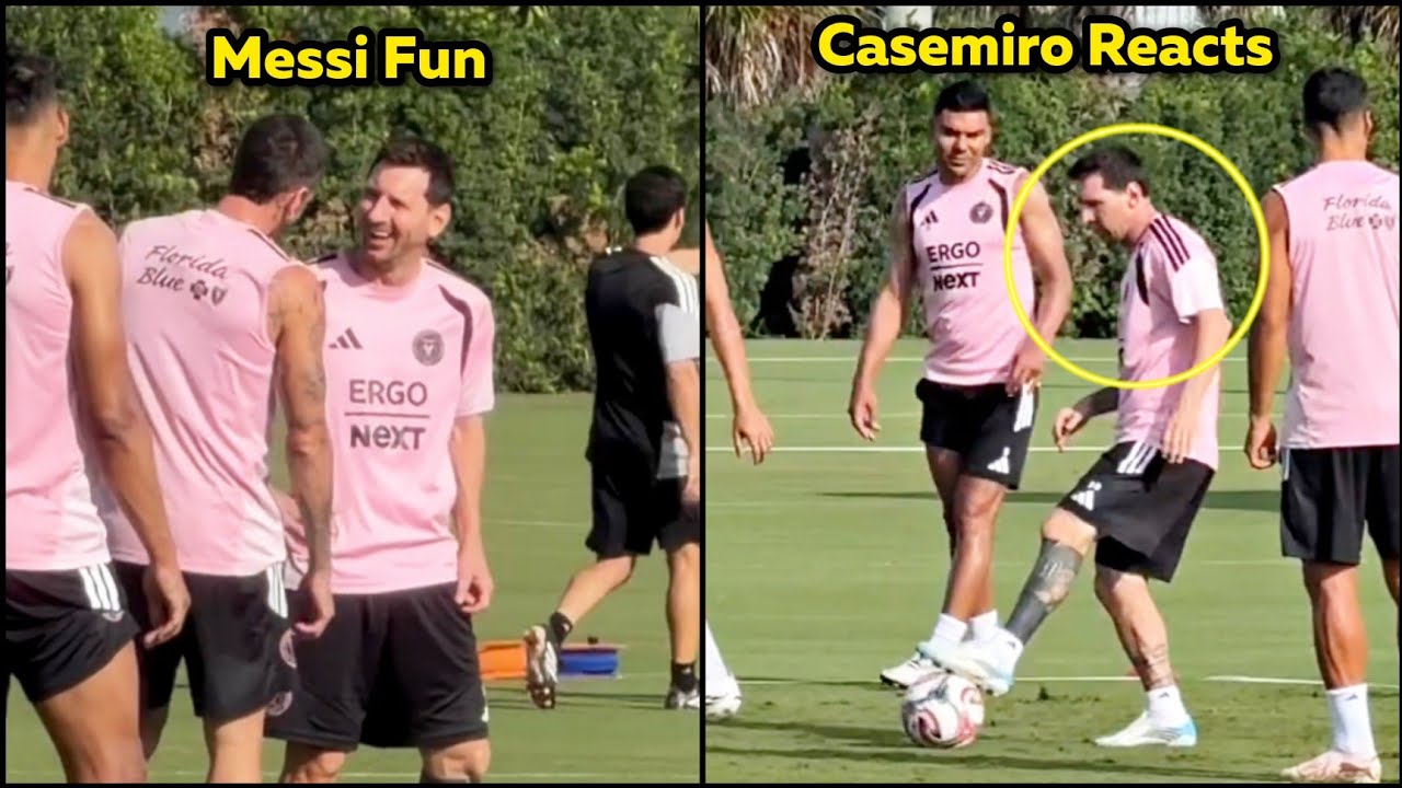 Messi All Smiles as Casemiro Joins First Training Ahead of Inter Miami vs Columbus