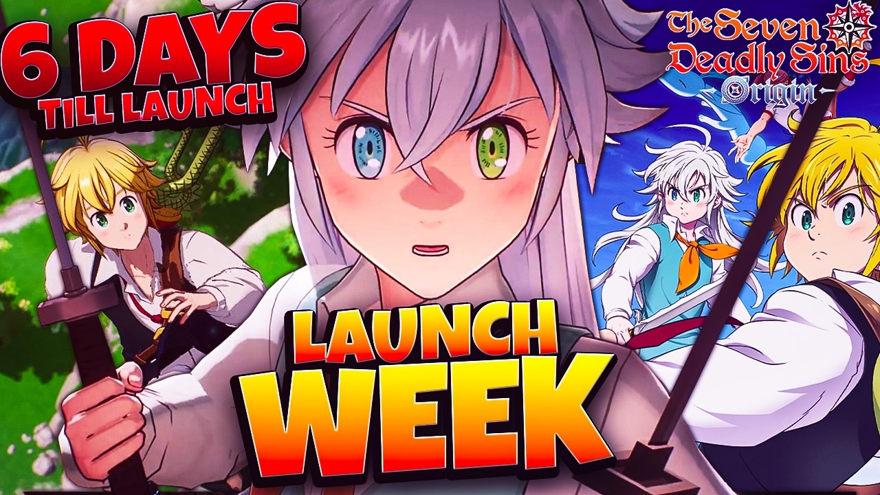 7DS IS LIVE NEXT WEEK PLAY EARLY! SEVEN DEADLY SINS: ORIGIN