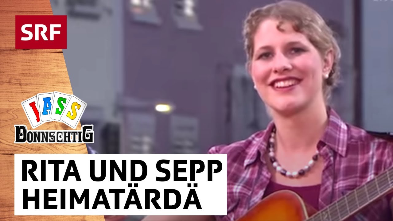 Rita und Sepp: Heimatärdä | Donnschtig-Jass | SRF