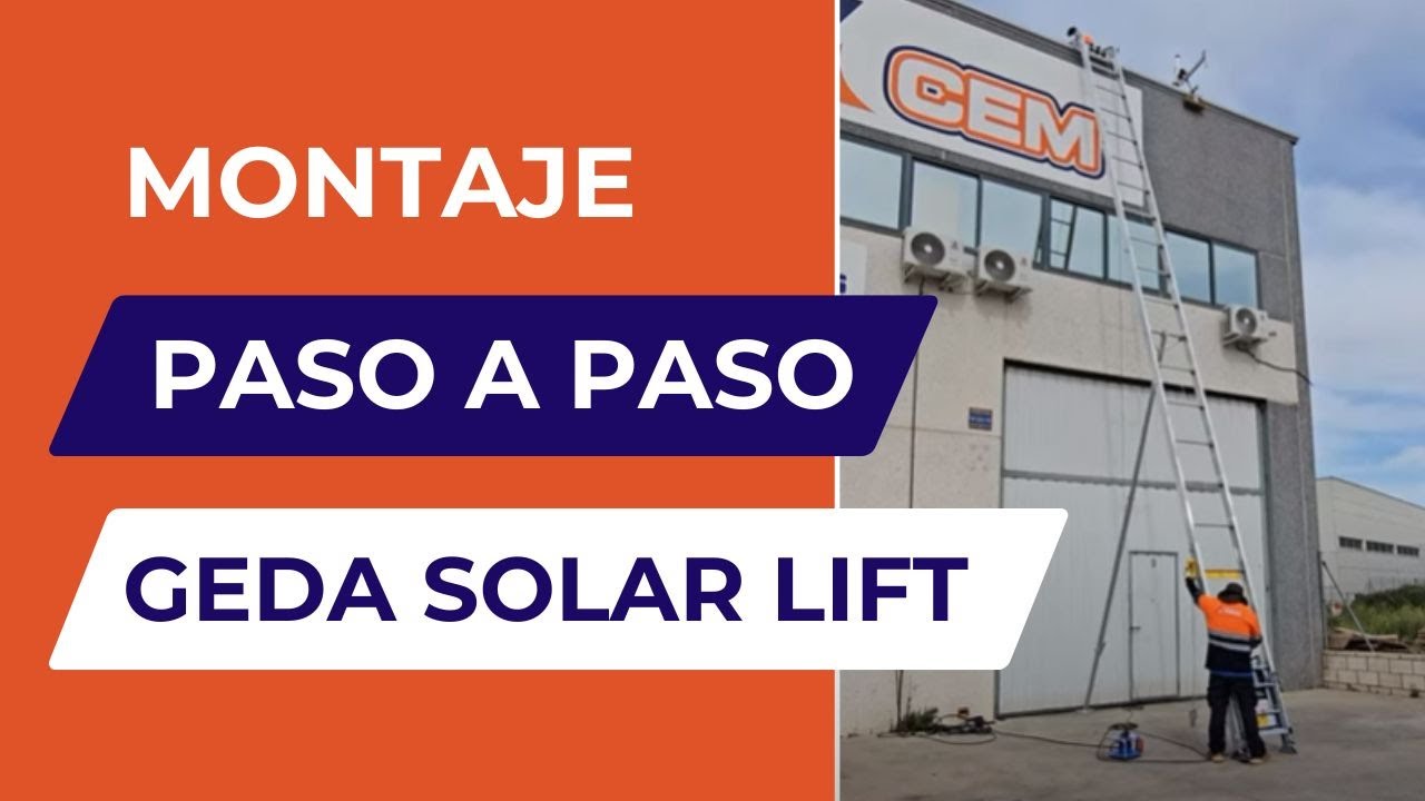 Montaje paso a paso Geda SOLAR LIFT - CEM Elevadores