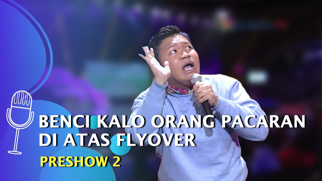 Stand Up Comedy Rahmet: Benci Orang Pacaran di Atas Fly Over, Ganggu Tawuran - SUCI 5