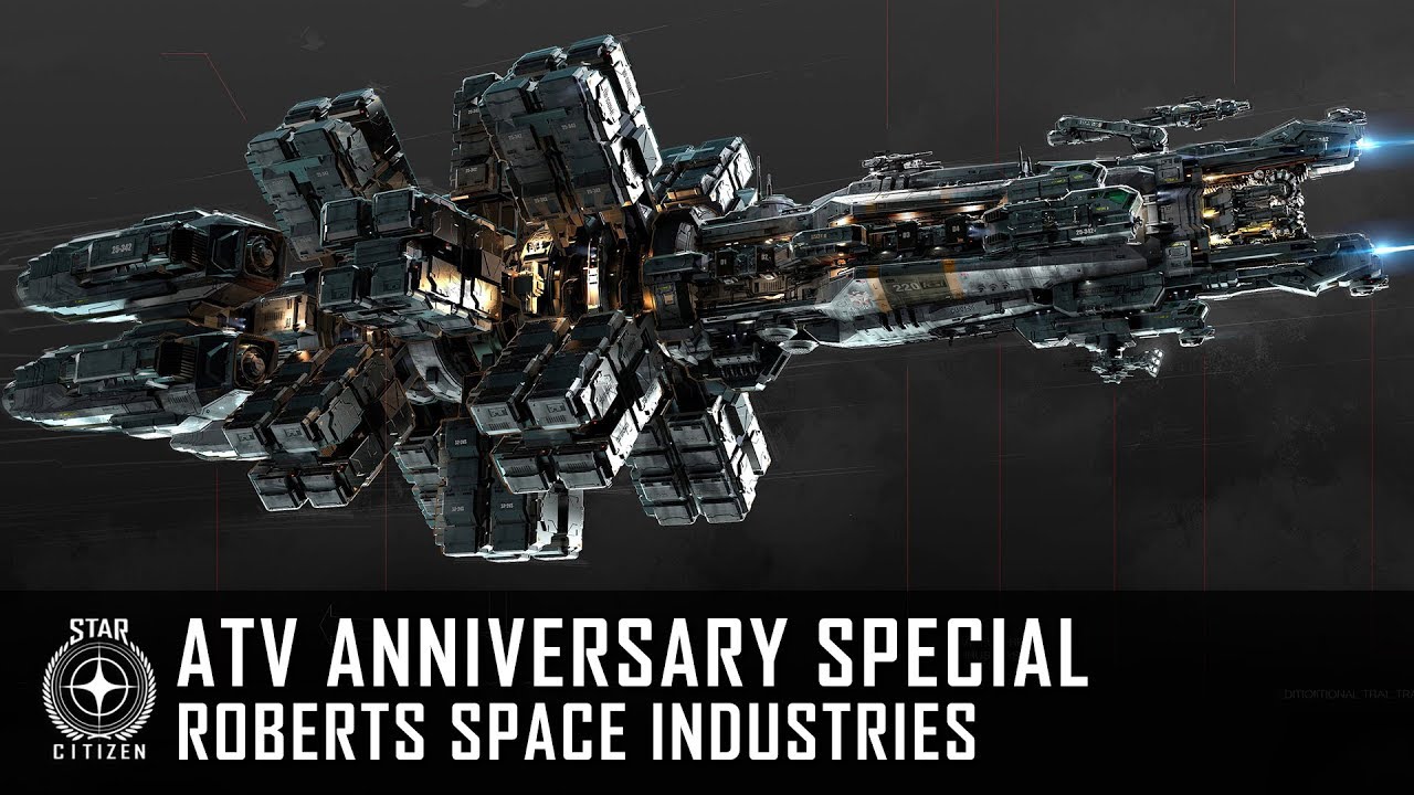 Star Citizen: ATV Anniversary Special - Roberts Space Industries