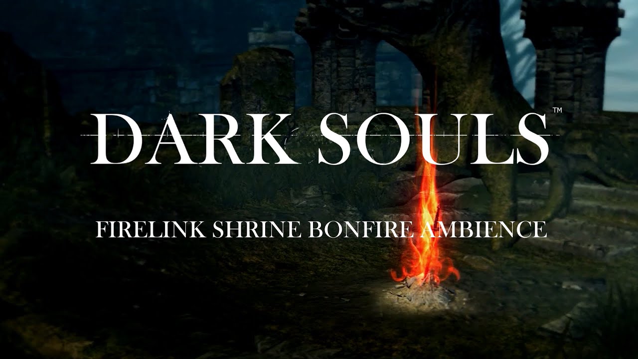 Dark Souls PTDE - Firelink Shrine Bonfire Ambience