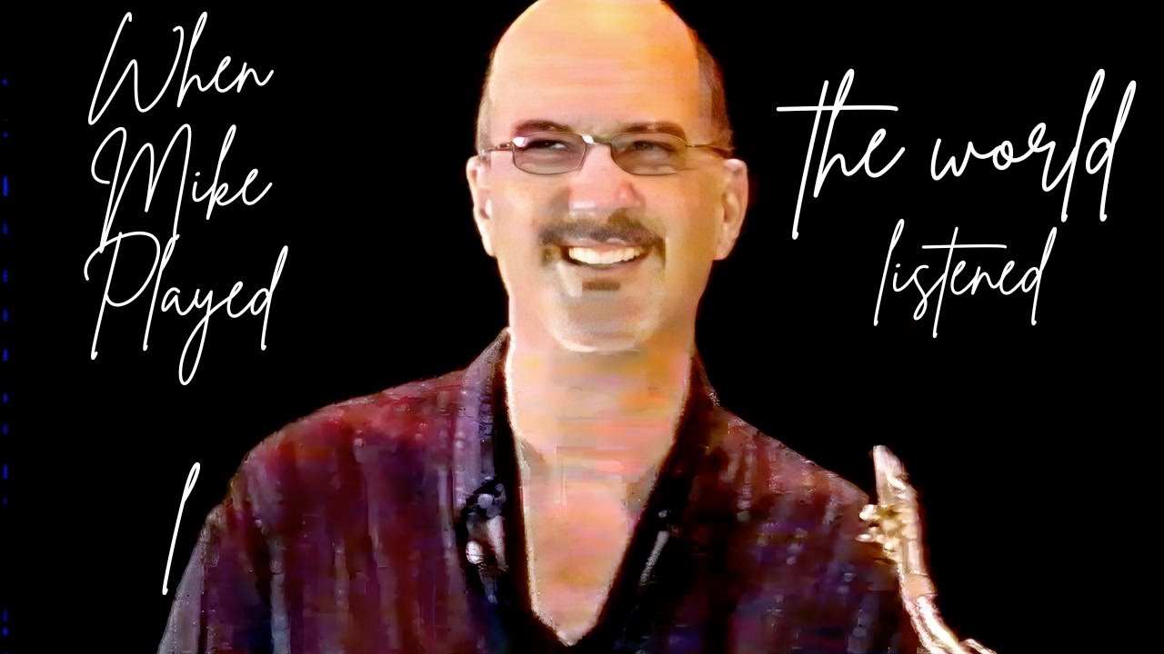 When Michael Brecker Played, The World LIstened